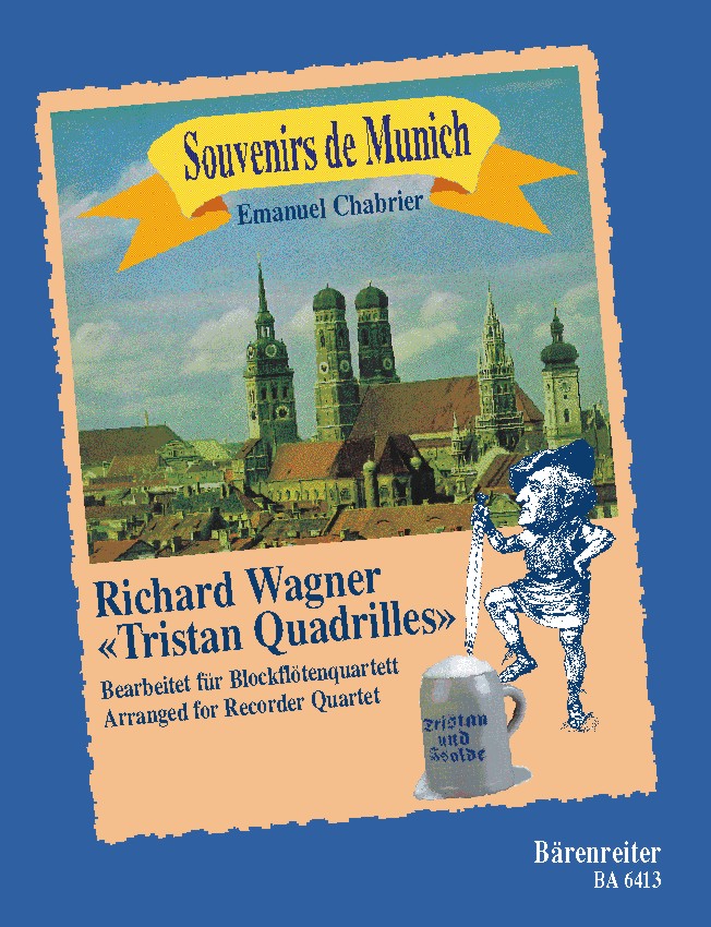 Souvenirs de Munich. Tristan Quadrillen nach Richard Wagner - hier klicken