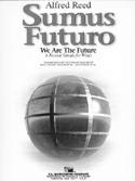 Sumus Futuro (We Are the Future) - hier klicken