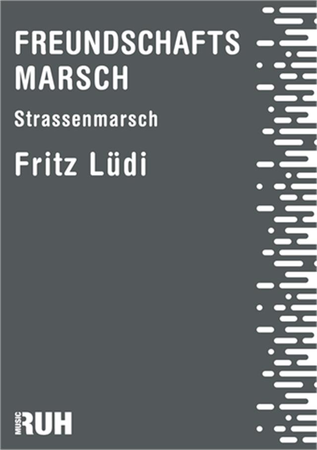 Freundschaftsmarsch - hier klicken
