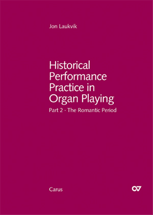 Historical Performance Practice in Organ Playing � The Romantic Era - hier klicken