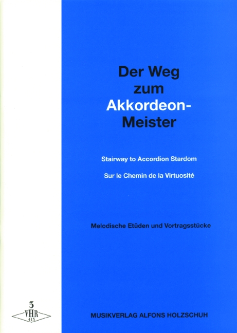 Weg zum Akkordeon-Meister #3, Der - hier klicken Weg zum Akkordeon-Meister #3, Der - hier klicken