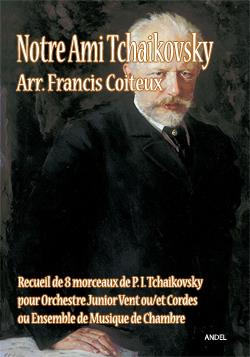 Notre ami Tchaikovsky - hier klicken Notre ami Tchaikovsky - hier klicken