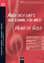Aber dich gibt's nur einmal für mich (Heart of Gold) - hier klicken Aber dich gibt's nur einmal für mich (Heart of Gold) - hier klicken