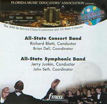 2008 Florida Music Educators Association: All-State Concert Band and All-State Symphonic Band - hier klicken