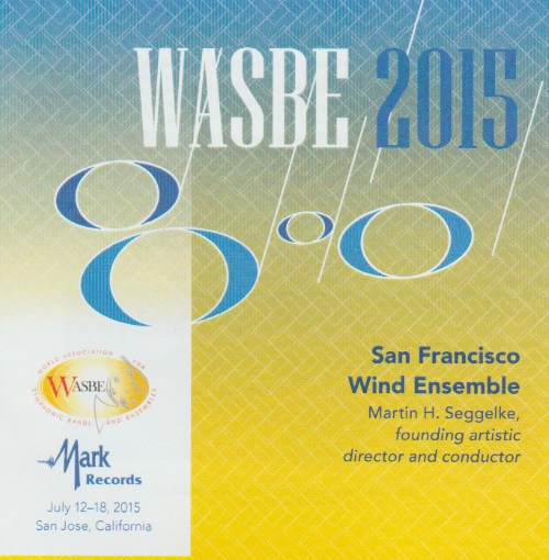 2015 WASBE San Jose, USA: San Francisco Wind Ensemble - hier klicken