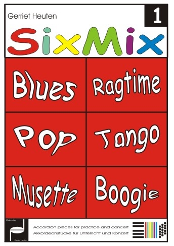 Sixmix #1 (Blues Ragtime Pop Tango Musette Boogie) - hier klicken