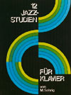 12 Jazz-Studien - hier klicken 12 Jazz-Studien - hier klicken