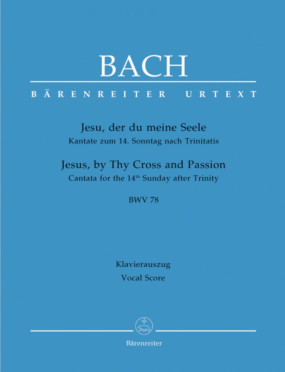 Cantata #78: Jesu, der du meine Seele - hier klicken