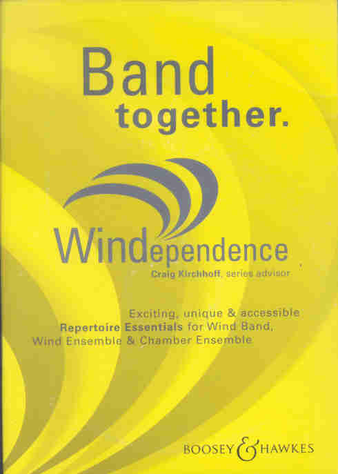 Boosey and Hawkes 2004: Windependence - Band together - hier klicken