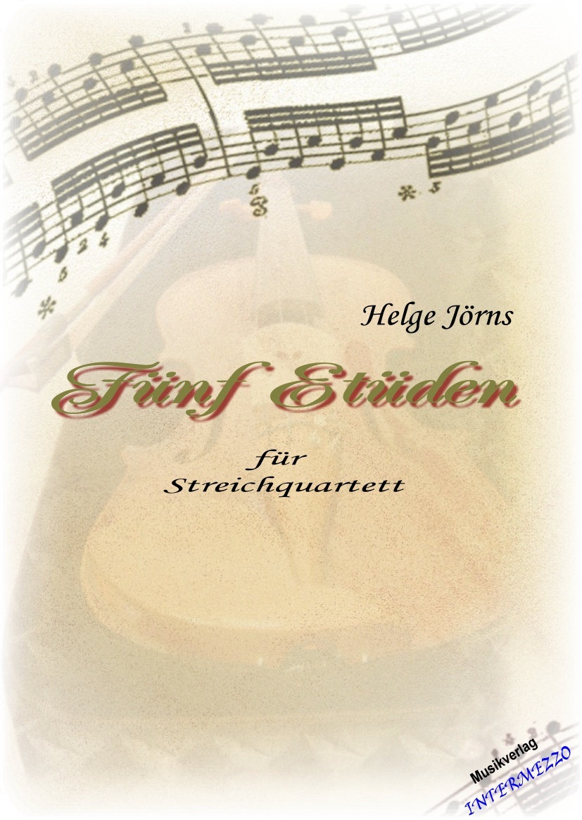 5 Etüden für Streichquartett - hier klicken 5 Etüden für Streichquartett - hier klicken