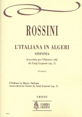 L'Italiana in Algeri Op. 2. Sinfonia transcribed by Luigi Legnani - hier klicken