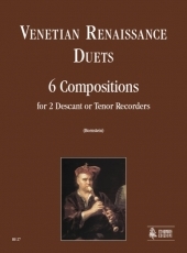 Venetian Renaissance Duets. 6 Compositions for 2 Descant or Tenor Recorders - hier klicken