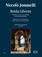 Betulia Liberata. Oratorio for 4 Voices, Choir and Instruments. Text by Pietro Metastasio. Critical Edition - hier klicken