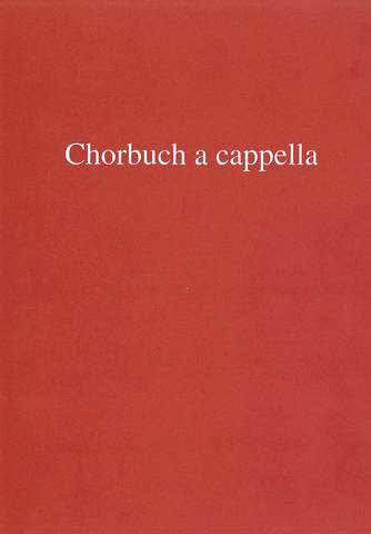 Chorbuch a cappella - hier klicken Chorbuch a cappella - hier klicken