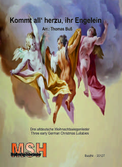 Kommt all' herzu, Ihr Engelein - hier klicken
