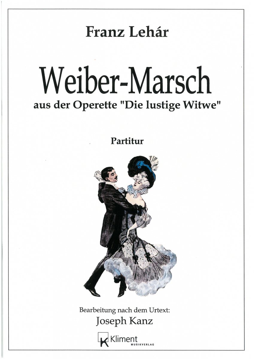 Weiber-Marsch aus der Operette 'Die Lustige Witwe' - hier klicken
