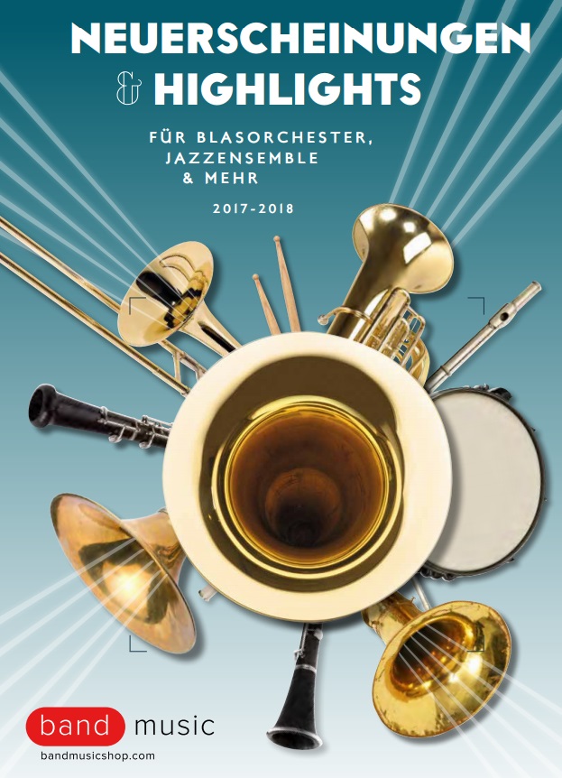 Bandmusicshop 2017-2018: Neuerscheinungen und Highlights - hier klicken