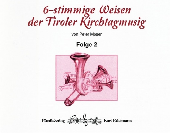 6-stimmige Weisen der Tiroler Kirchtagmusig #2 - hier klicken 6-stimmige Weisen der Tiroler Kirchtagmusig #2 - hier klicken