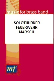Solothurner Feuerwehr Marsch - hier klicken