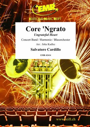 Core 'Ngrato (Ungrateful Heart) - hier klicken