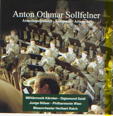 Anton Othmar Sollfelner: Armeekapellmeister - Komponist - Arrangeur - cliquer ici