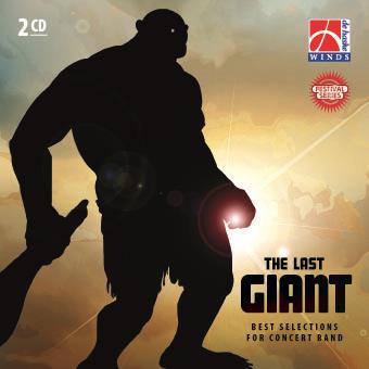 Last Giant, The (Best Selections for Concert Band) - click here