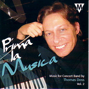 Prima la Musica: Music for Concert Band by Thomas Doss #2 - click for larger image
