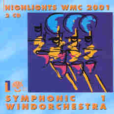 Highlights WMC 2001 Symphonic Windorchestra #1 - hier klicken