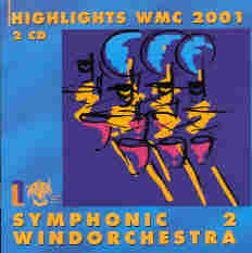 Highlights WMC 2001 Symphonic Windorchestra #2 - hier klicken