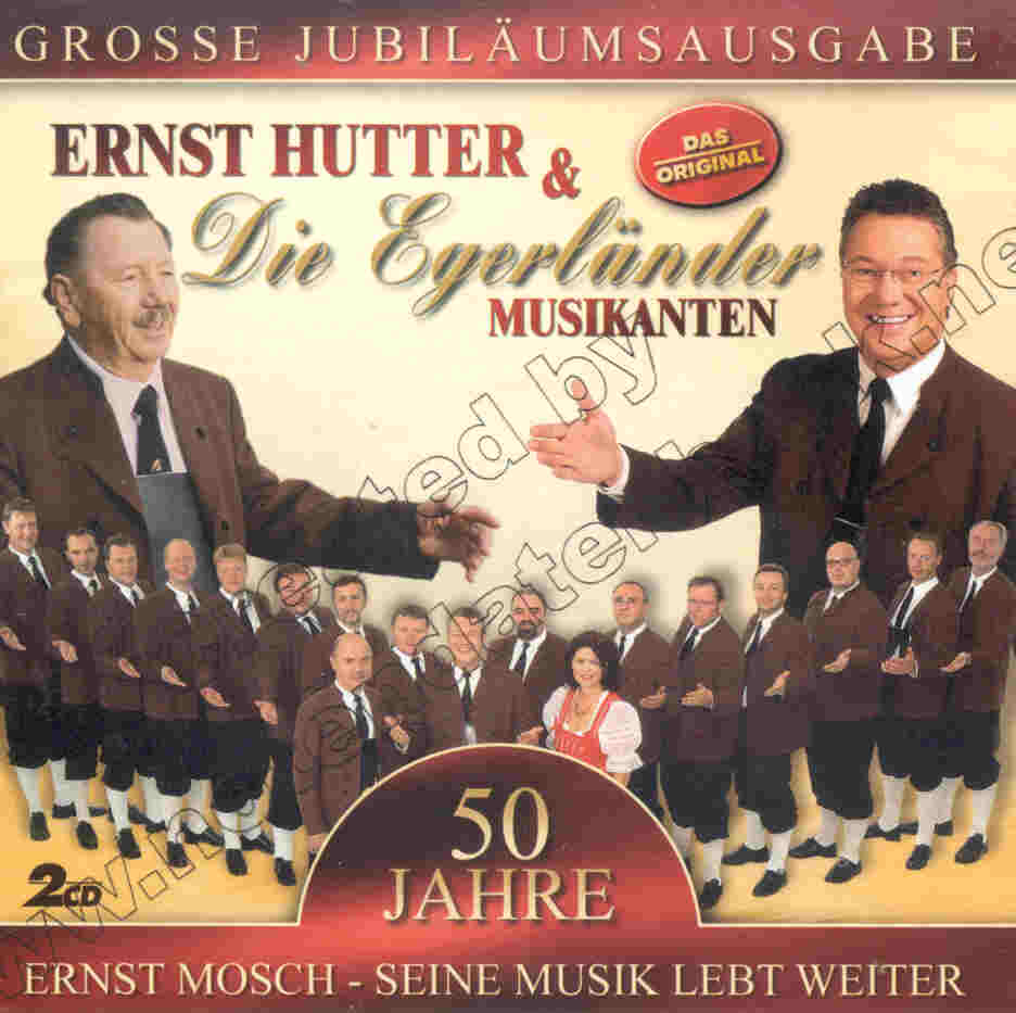 Grosse Jubilumsausgabe "50 Jahre Ernst Mosch" - seine Musik lebt weiter - hier klicken