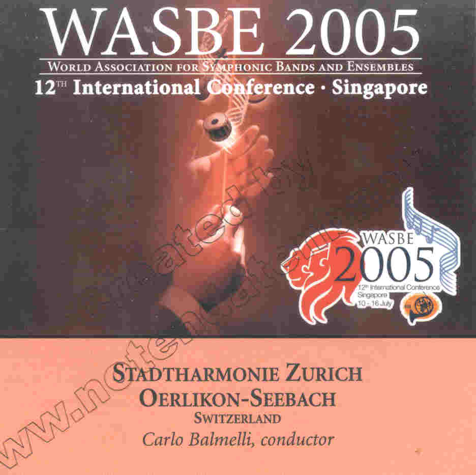 2005 WASBE Singapore: Stadtharmonie Zurich Oerlikon-Seebach - click here