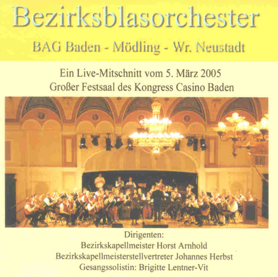Bezirksblasorchester BAG Baden und Umgebung Live 2005 - hier klicken