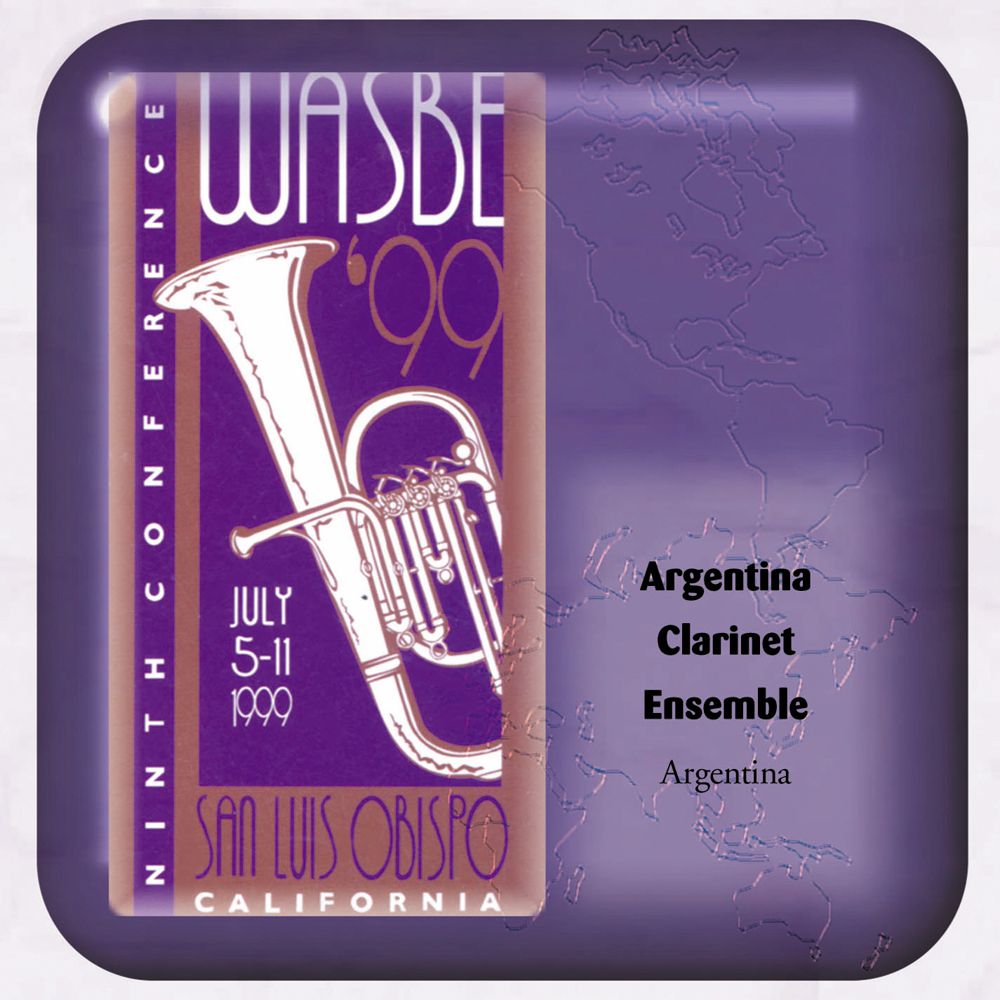 1999 WASBE San Luis Obispo, California: Argentina Clarinet Ensemble - hier klicken