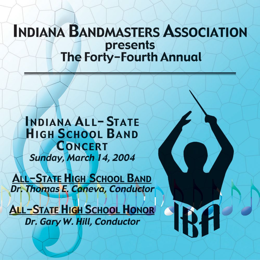 2004 Indiana Bandmasters Association: All-State High School Band and All-State Honor Band - hier klicken 2004 Indiana Bandmasters Association: All-State High School Band and All-State Honor Band - hier klicken