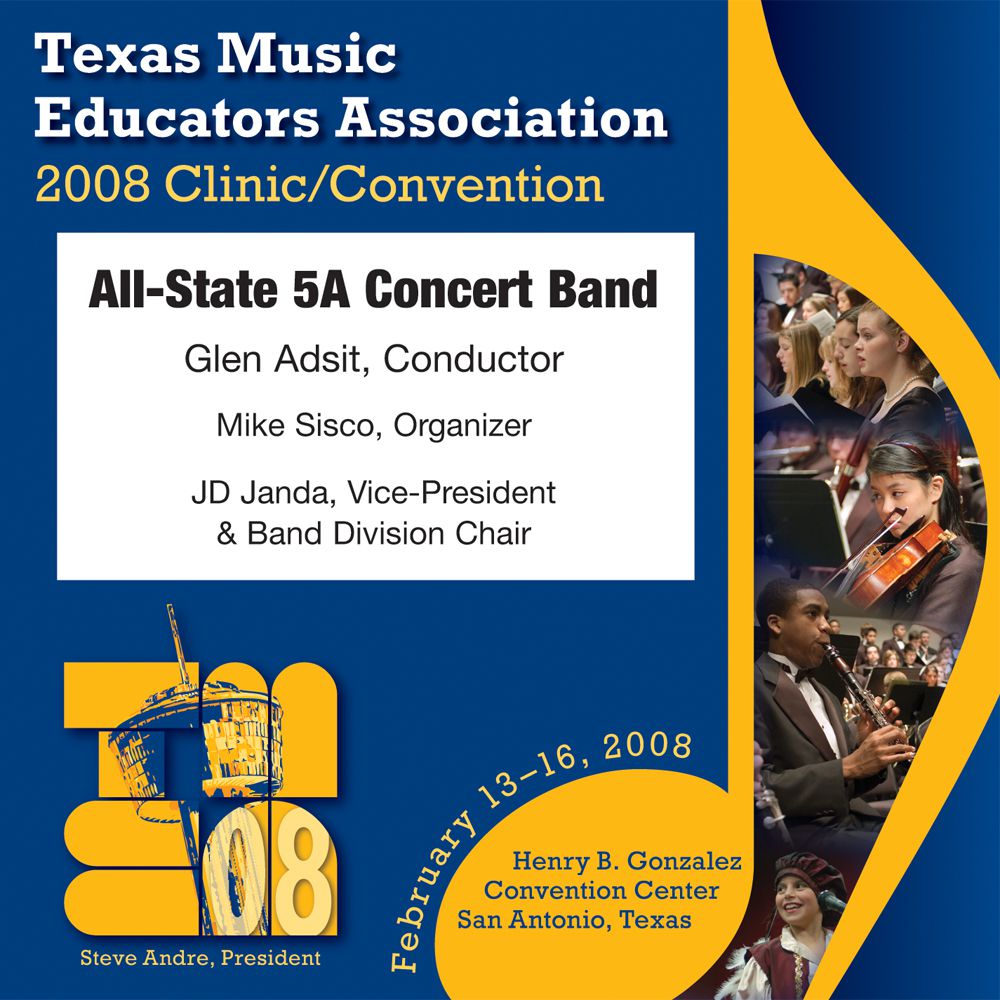 2008 Texas Music Educators Association: All-State 5A Concert Band - hier klicken