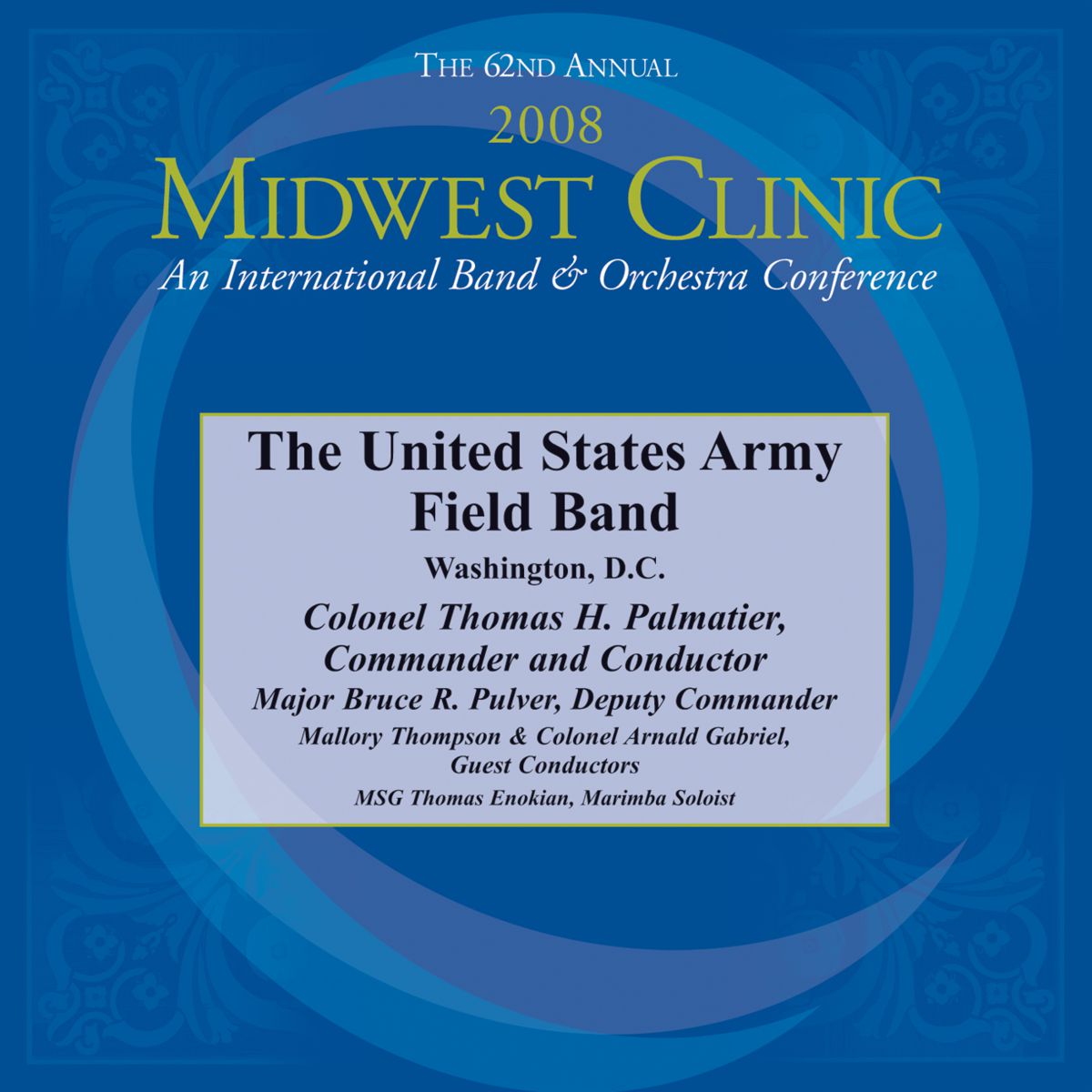 2008 Midwest Clinic: The United States Army Field Band - hier klicken