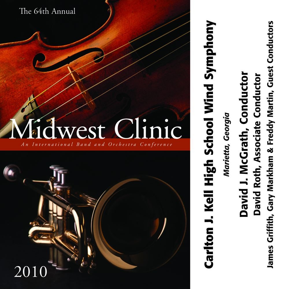 2010 Midwest Clinic: Carlton J. Kell High School Wind Symphony - hier klicken