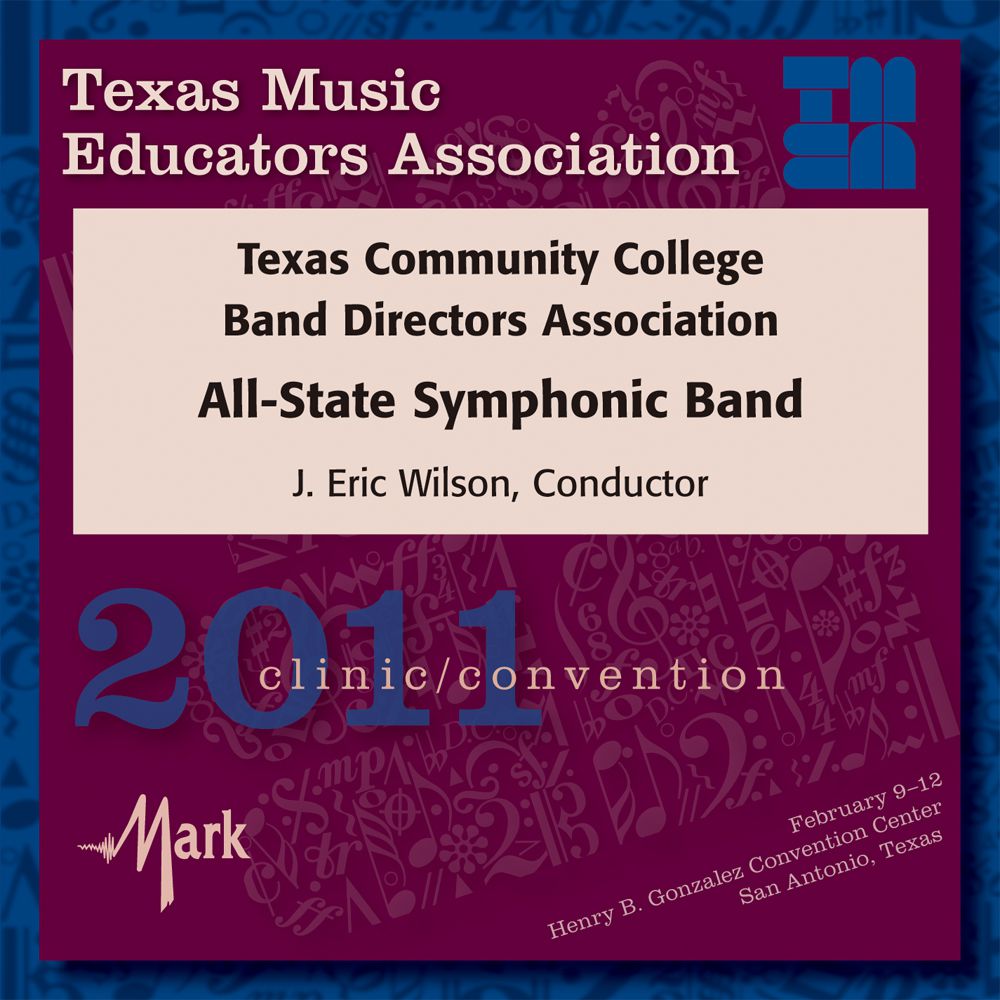 2011 Texas Music Educators Association: TCCBDA/TMEA All-State Symphonic Band - hier klicken