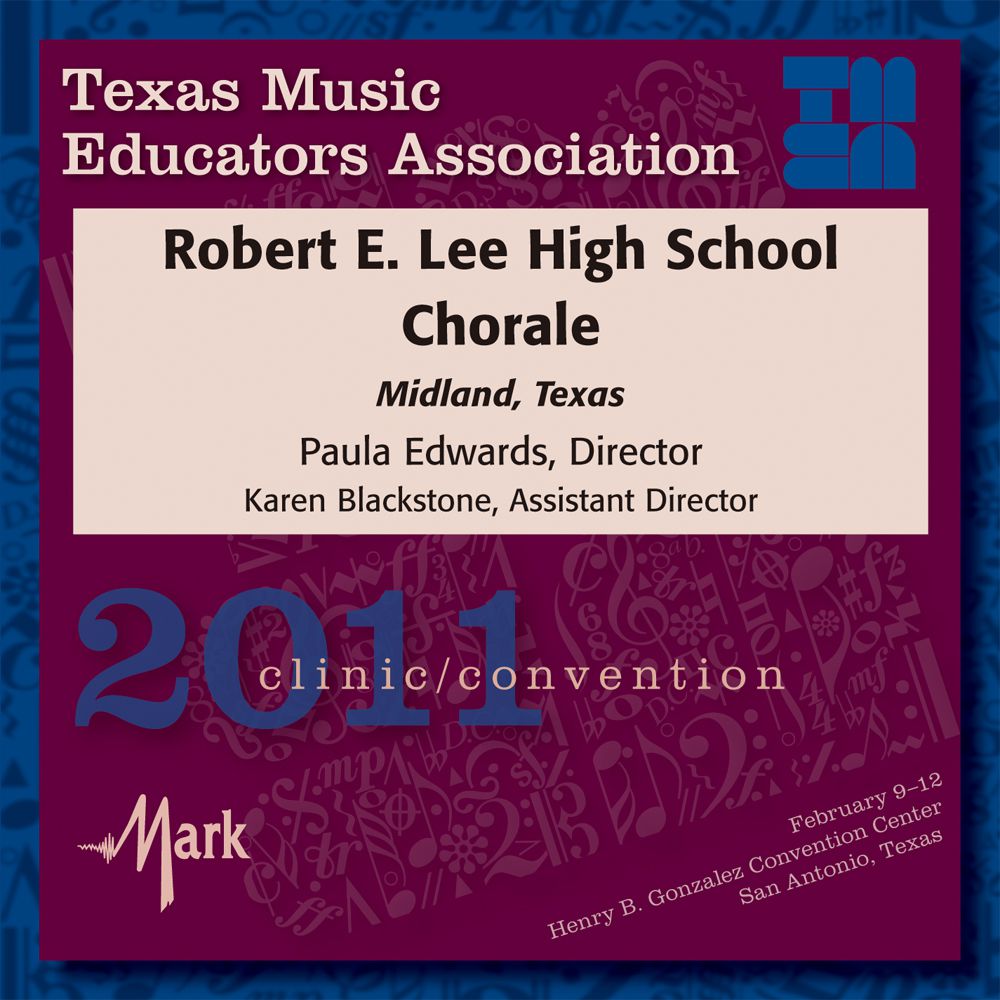 2011 Texas Music Educators Association: Robert E. Lee High School Chorale - hier klicken
