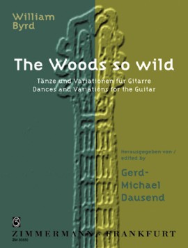 Woods so wild, The (T�nze und Variationen f�r Gitarre) - hier klicken