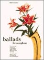 Ballads For Saxophone - hier klicken Ballads For Saxophone - hier klicken