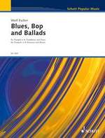 Blues, Bop and Ballads - hier klicken Blues, Bop and Ballads - hier klicken