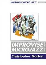 Improvise Microjazz (�bungen und St�cke zur F�rderung des Improvisierens) - hier klicken