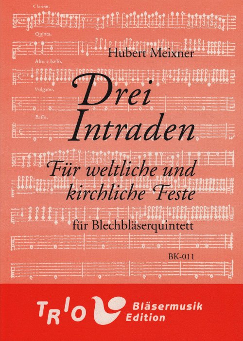 3 Intraden für Weltliche und Kirchliche Feste (Drei) - hier klicken 3 Intraden für Weltliche und Kirchliche Feste (Drei) - hier klicken