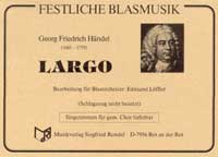 Largo aus dem Oratorium 'Xerxes' - hier klicken Largo aus dem Oratorium 'Xerxes' - hier klicken