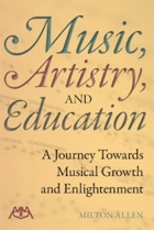 Music, Artistry and Education (A Journey Towards Musical Growth and Enlightenment) - hier klicken