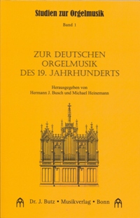 Zur deutschen Orgelmusik des 19. Jahrhunderts - hier klicken