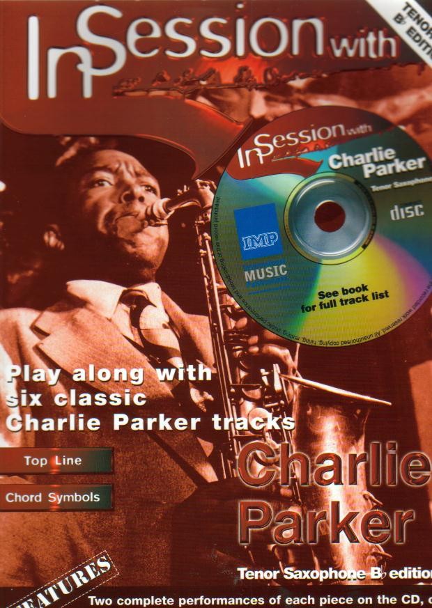 In Session with Charlie Parker - hier klicken In Session with Charlie Parker - hier klicken