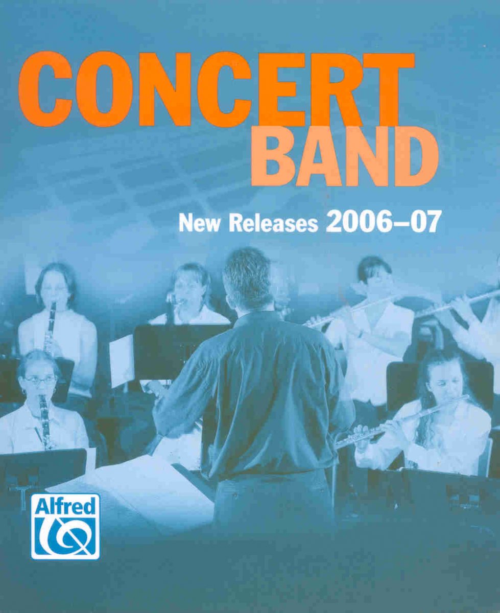 Alfred 2006-2007 Concert Band - New Releases - hier klicken