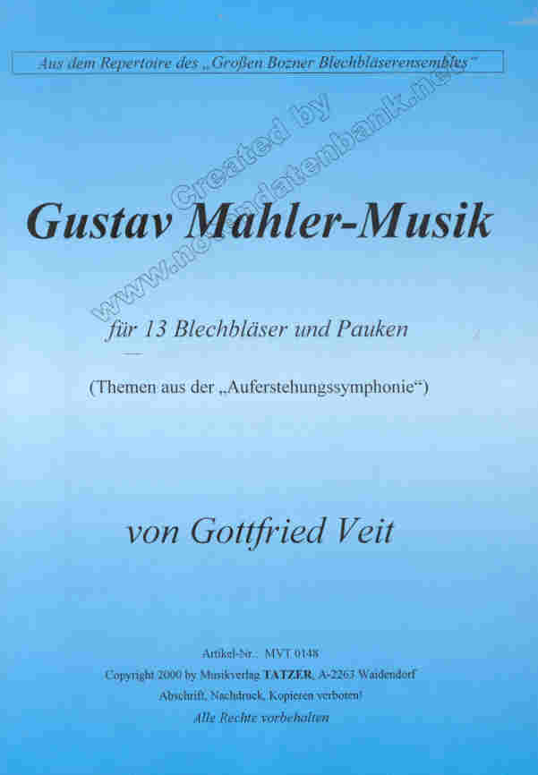 Gustav Mahler-Musik für 13 Blechbläser und Pauken - hier klicken Gustav Mahler-Musik für 13 Blechbläser und Pauken - hier klicken